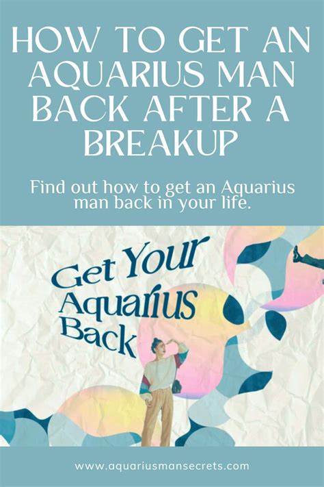 how to win an aquarius man back|getting an aquarius man back.